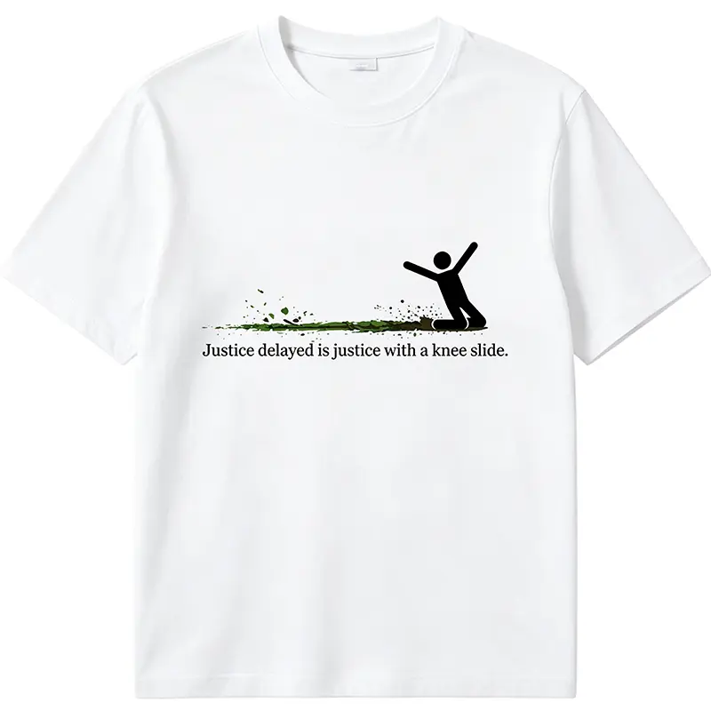 Funny "Justice Delayed is Justice with a Knee Slide" T-Shirt – Soccer Celebration Meme Tee, Sarcastic Football Humor Shirt, Heavyweight Cotton Oversized Casual Top