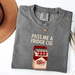 Pass Me A Fridge Cig Comfort Colors T-Shirt for Dr Peppper lovers, a retro soda humor tee with quirky caffeine addict vibes, Comfort Colors style, fun casual wear daily.