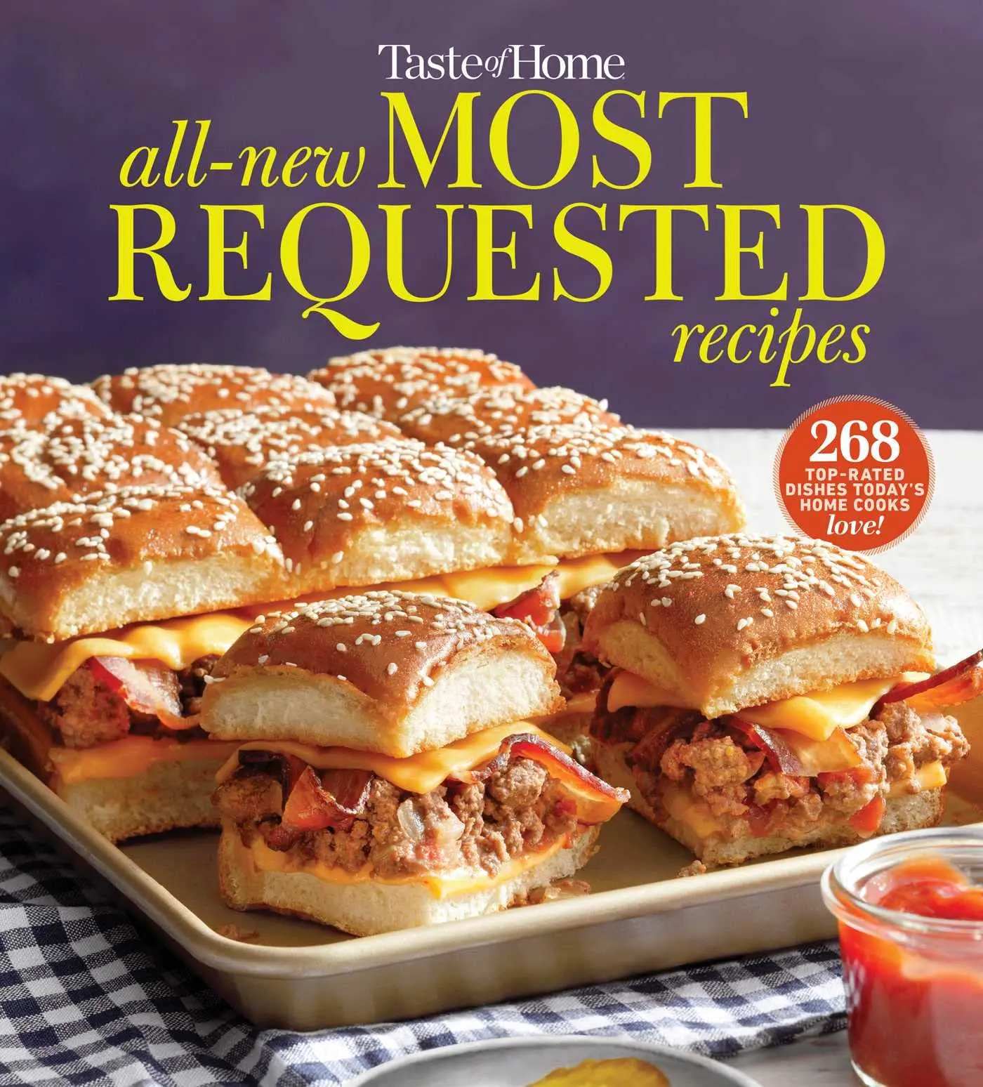 Taste of Home All-New  Requested Recipes: The Country's Best Family Cooks Share the Secrets Behind 268 Favorite Dishes! -- Taste of Home - Paperback