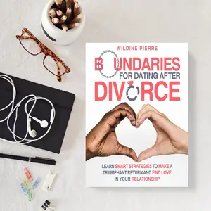 Boundaries for Dating after Divorce: learn smart strategies to make a triumphant return and find love in your relationship atomic habit relationship book-=%2= true=%2=-=%2= freedom=%2= true freedom--=%2=- power=%2=----=%2=- paperback=%2=-- power paperback