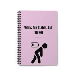 “Vitals Are Stable But I’m Not” Funny Nurse Notebook