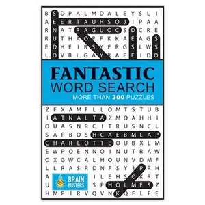 Fantastic Word Search: With 300 Puzzles -- Parragon Books, Paperback
