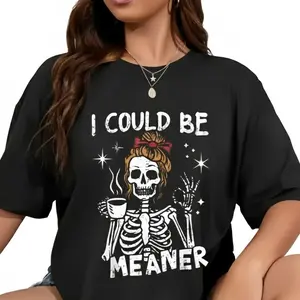 Graphic Tee for Men Women Cotton Fashion Crew Neck Short-Sleeve T-Shirt, Soft Comfortable Vintage Graphic Printed Tee, Funny Skeleton "I Could Be Meaner" Design, Trendy Casual Everyday Wear  gift springglowup,summervibes
