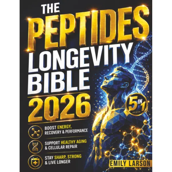 The Peptides Longevity Bible: [5 in 1] Science-Based Secrets, Age-Defying Recipes, and Revolutionary Routines to Look Younger, Boost Brain Health, and Live Beyond 100
