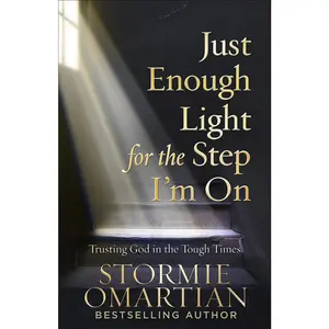 USED Book - Just Enough Light for the Step I'm on: Trusting God in the Tough Times by Omartian, Stormie (Paperback) - english
