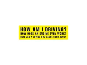 How Am I Driving? Funny Sticker or Magnet, Bumper Sticker, Funny Bumper Sticker, Cute Bumper Sticker
