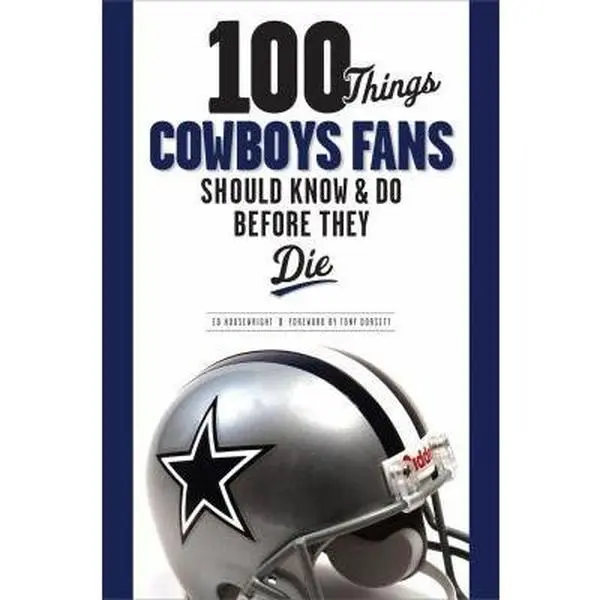 USED-100 Things Cowboys Fans Should Know & Do Before They Die by Ed Housewright (Paperback)
