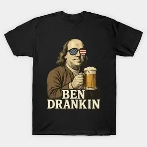 [100% Cotton] Ben Drankin Patriotic Beer – Funny 4Th Of July Benjamin Franklin T-Shirt T-Shirt For Men And Women