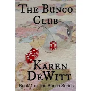 USED-The Bunco Club by DeWitt, Karen (Paperback)
