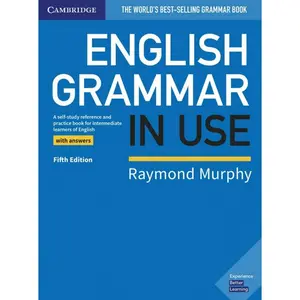 English Grammar in Use Book with Answers: A Self-Study Reference and Practice Book for Intermediate Learners of English -- Raymond Murphy - Paperback