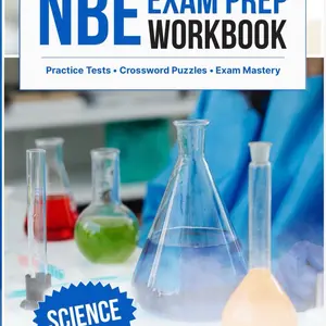 NBE Exam Prep Science Workbook - Ultimate Study Guide for National Board Exam with 2 Practice Science Exams 170 Questions Each  Exams 170 Questions Each 20 Crossword Puzzles Diagrams Worksheets and More