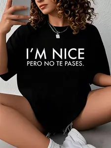I'm Nice Pero No Te Pases Shirt - Spanglish T-Shirt for Women's Mexican American Culture Streetwear Summer Casual Fitted Crewneck Spandex Short Sleeve Fashion Piece Top Womenswear Style Shortsleeve