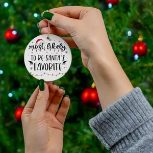 Funny Christmas Ornament, Most Likely to Be Santa's Favorite Ornament, Funny Co-Worker Gift, Funny Family Gift, Ornament Exchange, Gift Tag
