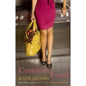 USED-Comfort Food by Kate Jacobs (Paperback)