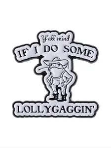 Y'all Mind If I Do Some Lollygaggin Funny and Denim Frog Brooch, Stylish Jewelry for Men and Women, Perfect Gift for Friends, Men Accessories