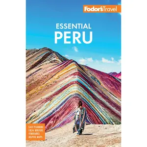 USED-Fodor's Essential Peru: With Machu Picchu & the Inca Trail by Fodor's Travel Guides (Paperback)