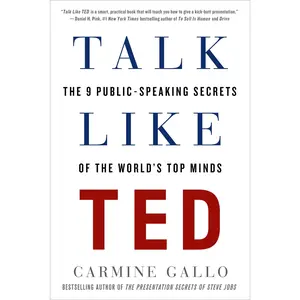 Talk Like Ted: The 9 Public-Speaking Secrets of the World's Top Minds -- Carmine Gallo - Paperback