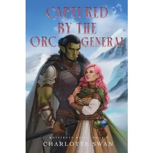 Captured by the Orc General -- Charlotte Swan - Paperback
