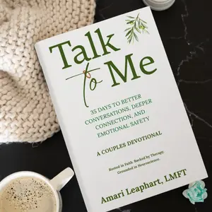 Talk To Me Couples Devotional 35 Days to Better Conversations Deeper Connection & Emotional Safety Rooted in Faith Backed by Therapy Grounded in Neuroscience
