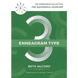 USED-The Enneagram Type 3: The Successful Achiever by McCord, Beth (Hardcover)