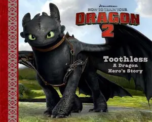 USED Book - Toothless: A Dragon Hero's Story (How to Train Your Dragon 2) by Erica David (Hardcover) - english