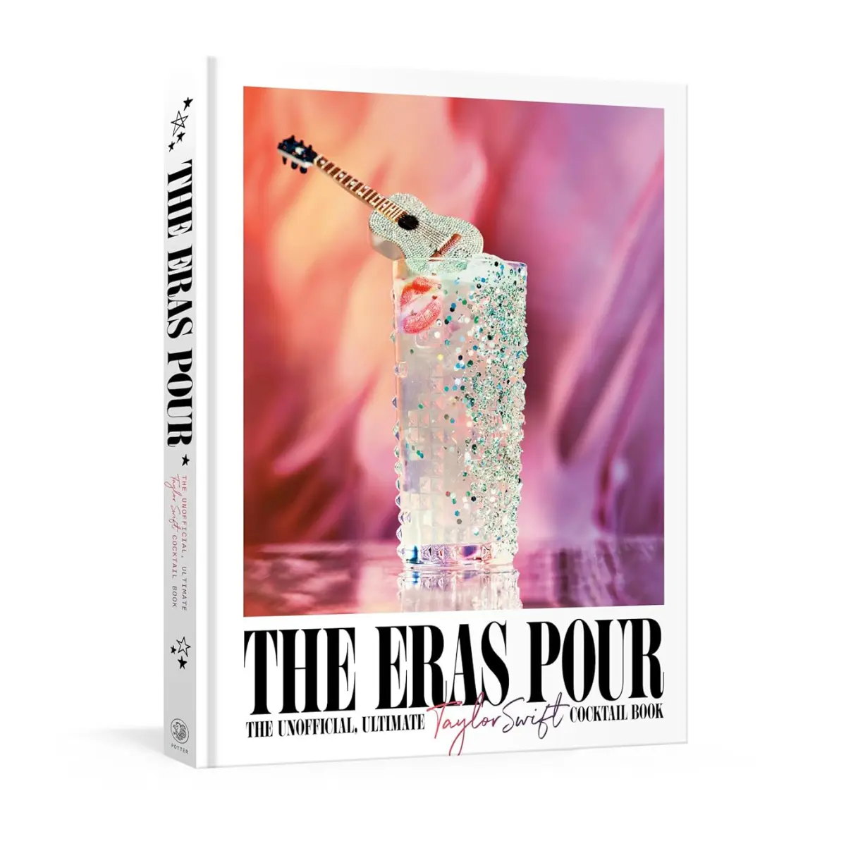 Eras Pour Cocktail Book Inspired by Taylor Swift | Unofficial Drink Recipes, Themed Cocktails, Party Ideas & Fan Gift Guide - Hardcover