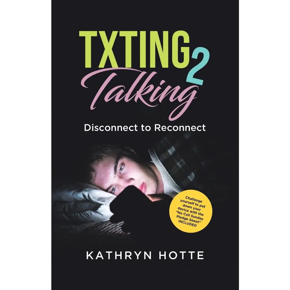 USED Book - Txting 2 Talking: Disconnect to Reconnect by Hotte, Kathryn (Paperback) - english