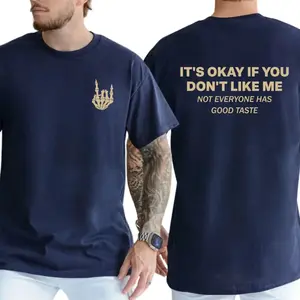 Funny Attitude Graphic Tee – “Not Everyone Has Good Taste” Shirt, Unisex Humor T-Shirt, Casual Streetwear