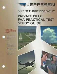 USED-Guided Flight Discovery: Private Pilot FAA Practical Test Study Guide by Jeppesen (Paperback)