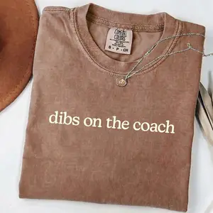 Comfort Colors Dibs On The Coach T Shirt | Funny Sports Wife Quote Graphic Tee | Stylish Game Day Outfit Shirt | Playful Fan Gift Style Unisex Casual Graphic T Shirt