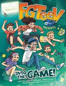 USED-FGTeeV: Into the Game! by Fgteev (Hardcover)