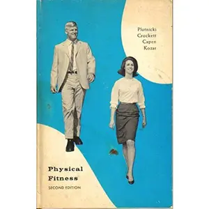 USED-Physical Fitness (University of Tennessee Physical Education Series) (University of Tennessee Physical Education Series) by Ben A. Plotnicki (Paperback)