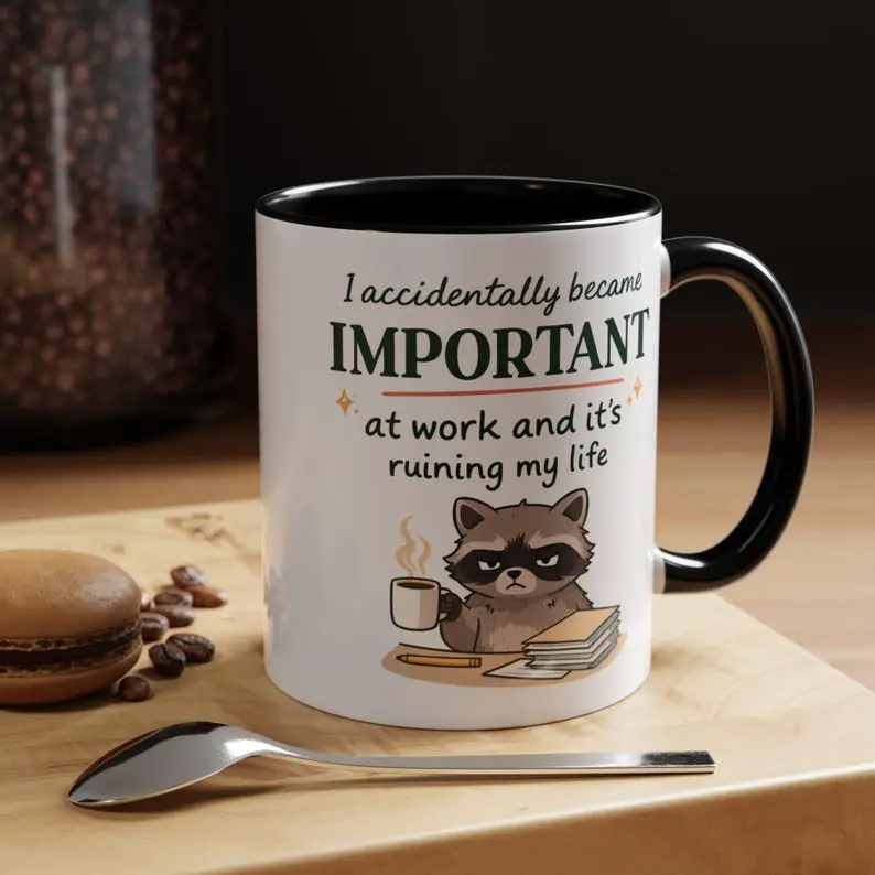 I Accidentally Became Important at Work 11oz Accent Mug, Funny Office Humor Coffee Mug, Burnout Gift for Coworker