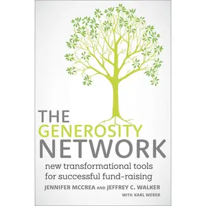 USED-The Generosity Network: New Transformational Tools for Successful Fund-Raising by McCrea, Jennifer (Hardcover)