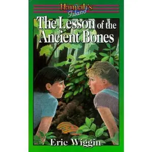 USED-Lesson of the Ancient Bones by Eric Wiggin (Paperback)
