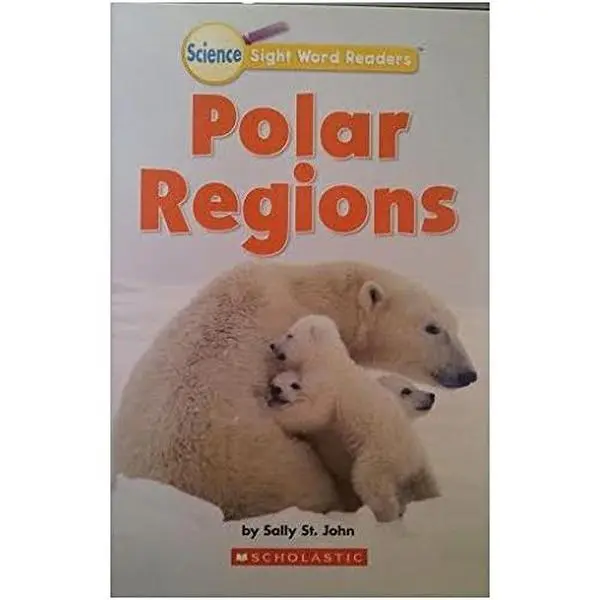 USED-Polar Regions (Science Sight Word Readers) by Sally St. John (Paperback)