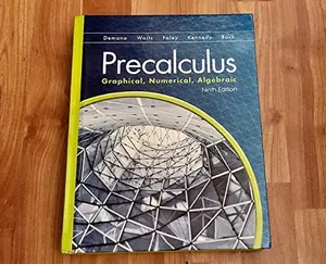 USED-Precalculus: Graphical, Numerical Algebraic by WAITS DEMANA (Hardcover)