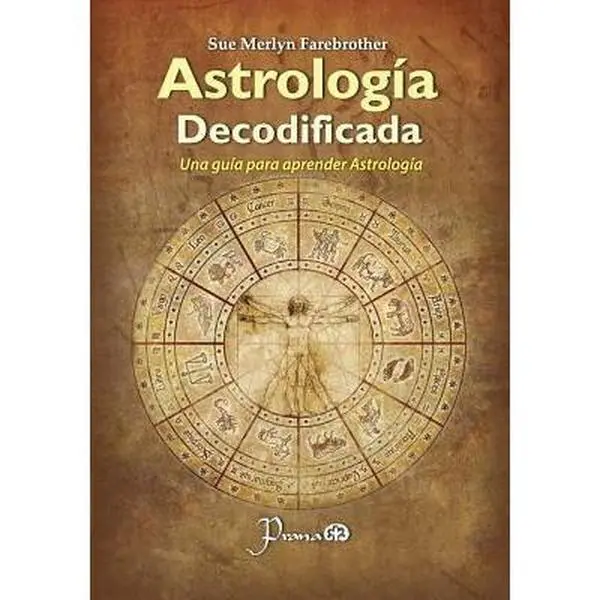 USED-Astrologia decodificada: Una guia paso a paso para aprender Astrologia by Farebrother, Sue Merlyn (Paperback)