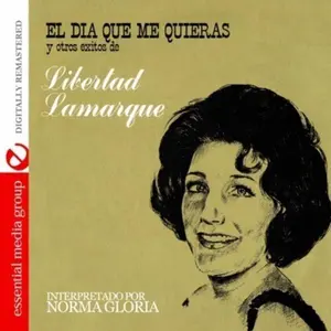 Norma Gloria - El Dia Que Me Quieras y Otros Exitos de Libertad L  [COMPACT DISC - CD]