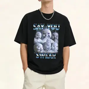 Man  Cotton Say You Swear Ai Niche Baby Holding Back Laugh Genz Meme T-Shirt Unisex Fit S to XXXXXL for Daily Wear Trendy Gen Z Fashion