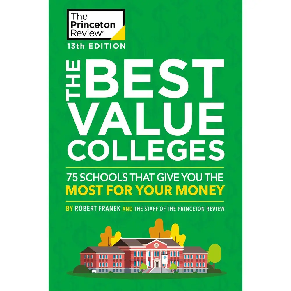 USED-The Best Value Colleges, 13th Edition: 75 Schools That Give You the Most for Your Money + 125 Additional School Profiles Online by The Princeton Review (Paperback)