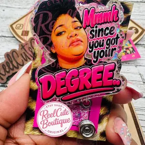 Since You Got Your Degree Glitter Badge Reel: Funny Nurse ID Holder