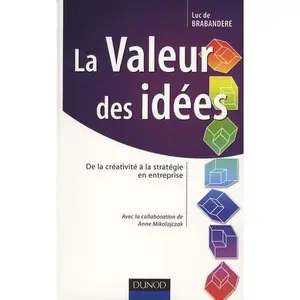 USED-la valeur des idées ; de la créativité à la stratégie en entreprise by Luc de Brabandere (Paperback)