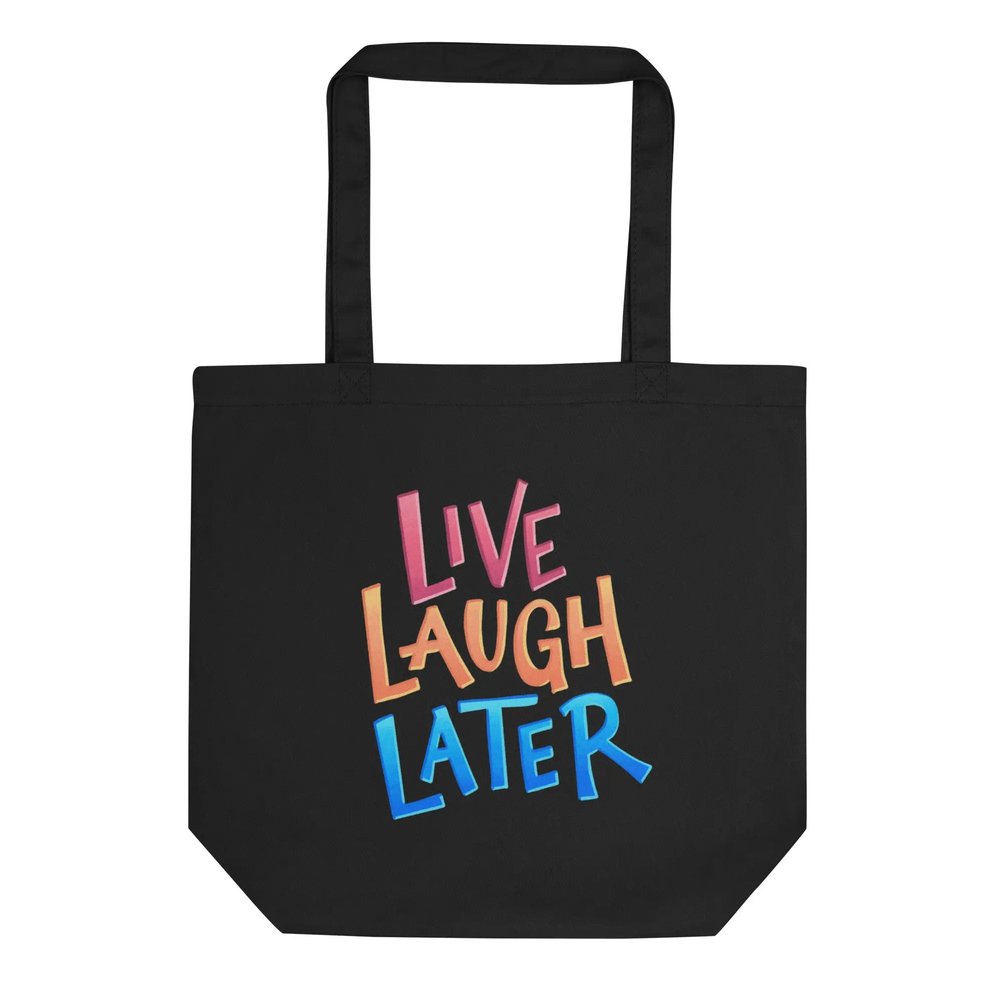 "Live, Laugh, Later" Tote Bag, Casual Organic Cotton Shoulder Bag with Bold Slogan, Open Top for Everyday Carry & Groceries