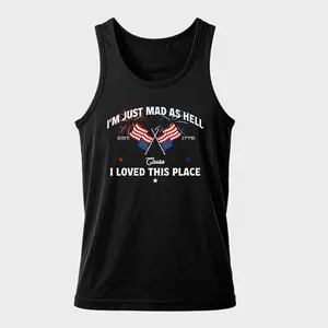 Upside Down Flag American I’m Just Mad As Hell Cause I Loved This Place Shirt, Comfort Colors 4th Of July Shirt