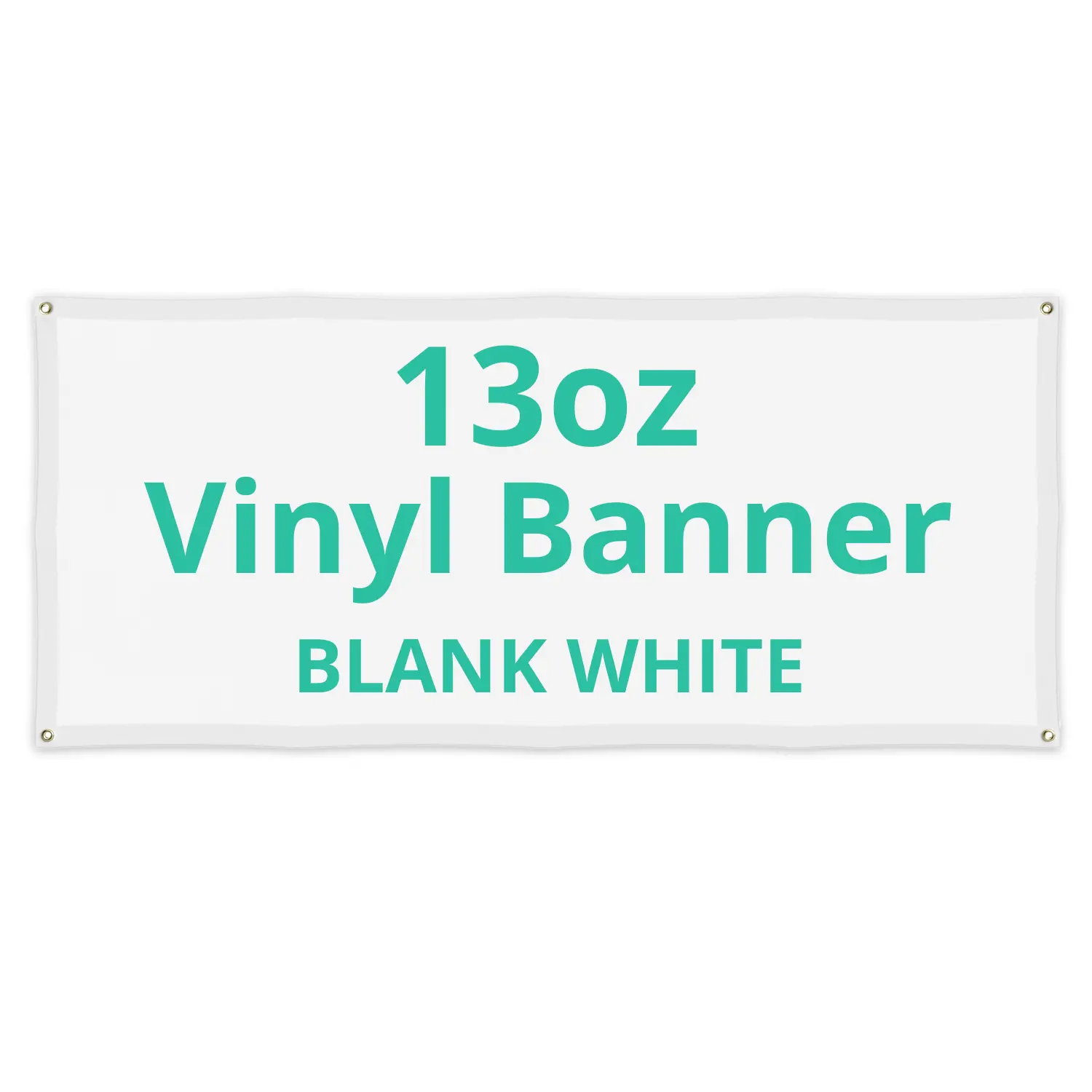 Blank Banner, Vinyl Banner, PVC Flex, 13 oz, Hemmed Edges with Grommets, Single Sided Print