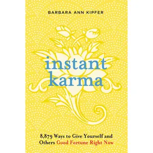 Instant Karma by Barbara Ann Kipfer [Paperback Book]