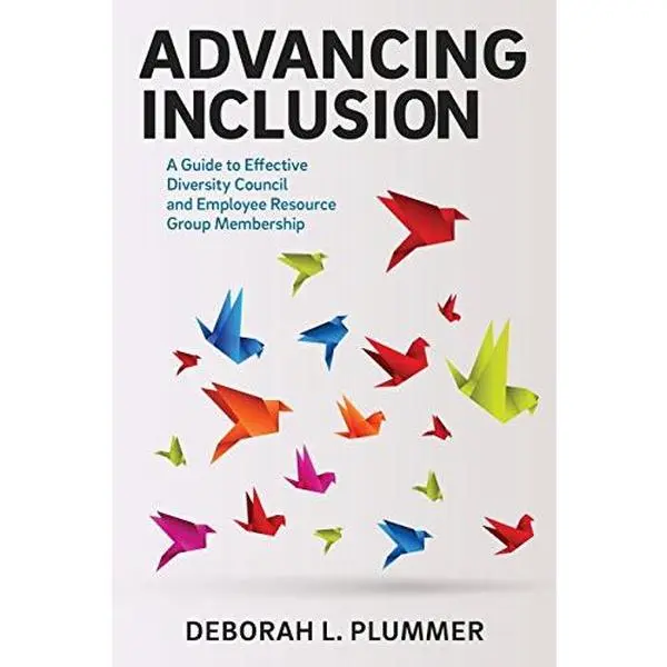 USED Book - Advancing Inclusion: A Guide to Effective Diversity Council and Employee Resource Group Membership by Plummer, Deborah L. (Paperback) - english