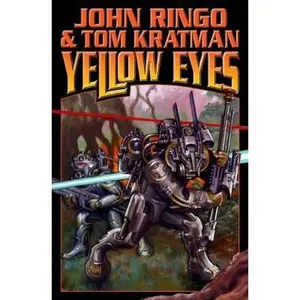 USED-Yellow Eyes (Posleen War Series #8) by John Ringo (Hardcover)