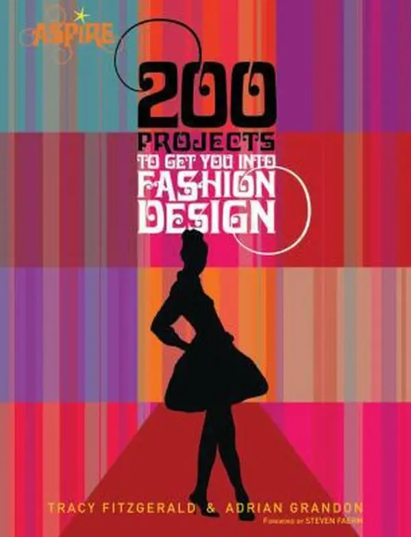 USED Book - 200 Projects to Get You into Fashion Design (Aspire) by Adrian Grandon (Paperback) - english